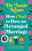 How (Not) to Have an Arranged Marriage