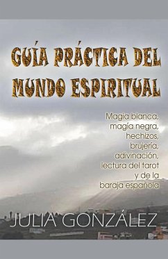 Guía Práctica del Mundo Espiritual - González, Julia