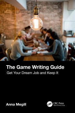 The Game Writing Guide - Megill, Anna