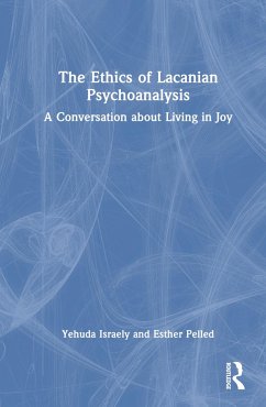 The Ethics of Lacanian Psychoanalysis - Israely, Yehuda; Pelled, Esther