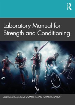 Laboratory Manual for Strength and Conditioning - Miller, Joshua; Comfort, Paul (University of Salford, UK); McMahon, John