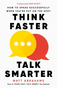 Think Faster, Talk Smarter - Abrahams, Matt
