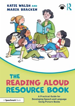 The Reading Aloud Resource Book - Walsh, Katie (Talking Buddies, Ireland); Bracken, Maria (Talking Buddies, Ireland)