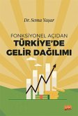 Fonksiyonel Acidan Türkiyede Gelir Dagilimi