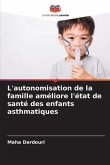 L'autonomisation de la famille améliore l'état de santé des enfants asthmatiques