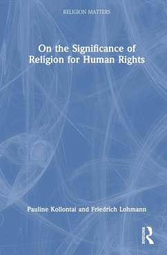 On the Significance of Religion for Human Rights - Kollontai, Pauline; Lohmann, Friedrich