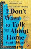 I Don't Want to Talk about Home I Don't Want to Talk about Home