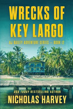 Wrecks of Key Largo - Harvey, Nicholas