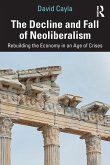 The Decline and Fall of Neoliberalism