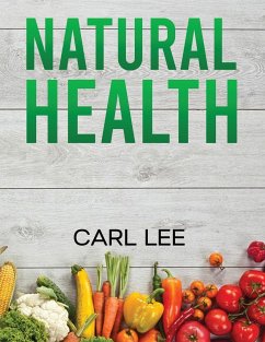 NATRUAL HEALTH... - Lee, Carl