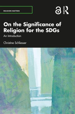 On the Significance of Religion for the SDGs - Schliesser, Christine