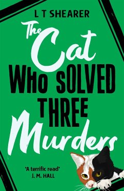 The Cat Who Solved Three Murders - Shearer, L T