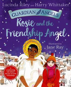 Rosie and the Friendship Angel - Riley, Lucinda; Whittaker, Harry