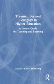 Trauma-Informed Pedagogy in Higher Education