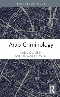 Arab Criminology - Ouassini, Nabil; Ouassini, Anwar