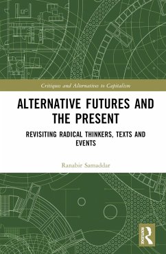 Alternative Futures and the Present - Samaddar, Ranabir