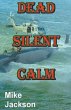Dead Silent Calm - Bild 1