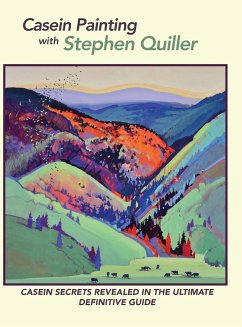Casein Painting with Stephen Quiller - Quiller, Stephen