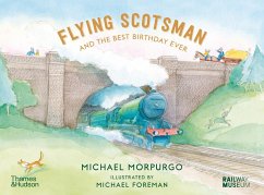 Flying Scotsman and the Best Birthday Ever - Morpurgo, Michael
