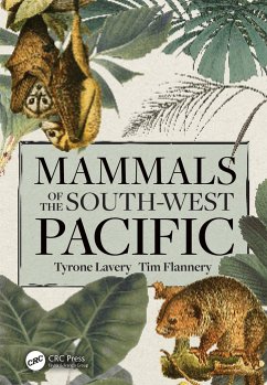 Mammals of the South-West Pacific - Lavery, Tyrone (The Australian Nat. Univ.); Flannery, Tim (Text Publishing Company)