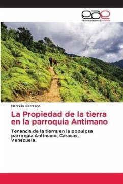 La Propiedad de la tierra en la parroquia Antimano - Carrasco, Marcelo
