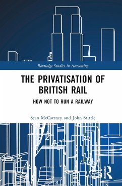 The Privatisation of British Rail - McCartney, Sean; Stittle, John
