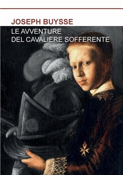 Le Avventure del Cavaliere Sofferente - Buysse, Joseph