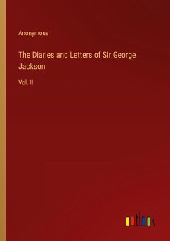 The Diaries and Letters of Sir George Jackson - Anonymous