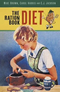 The Ration Book Diet - Brown, Mike; Harris, Carol; Jackson, C.J.