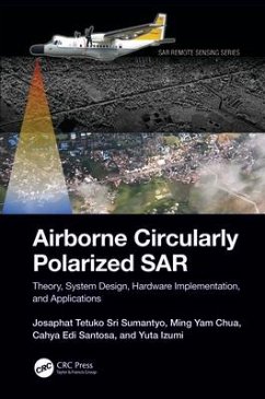 Airborne Circularly Polarized SAR - Sri Sumantyo, Josaphat Tetuko; Chua, Ming Yam; Santosa, Cahya Edi