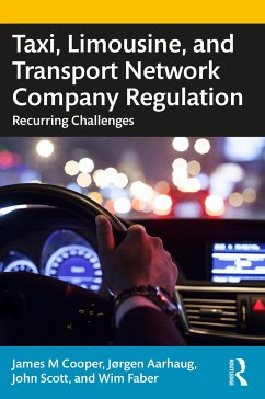 Taxi, Limousine, and Transport Network Company Regulation - Cooper, James M.; Aarhaug, Jorgen; Scott, John