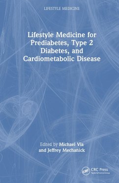 Integrating Lifestyle Medicine for Prediabetes, Type 2 Diabetes, and Cardiometabolic Disease