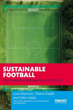 Sustainable Football - Marrucci, Luca; Daddi, Tiberio (Sant'Anna School of Advanced Studies, Italy); Iraldo, Fabio