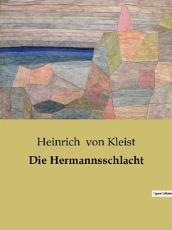 Die Hermannsschlacht - Kleist, Heinrich Von