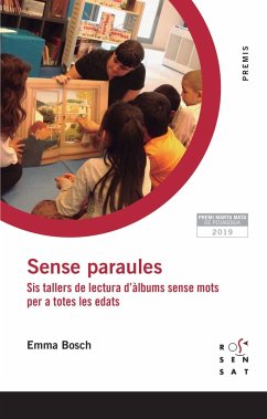 Sense paraules : sis tallers de lectura d'àlbums sense mots per a totes les edats - Bosch, Emma