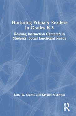 Nurturing Primary Readers in Grades K-3 - Clarke, Lane W; Gorrivan, Krysten