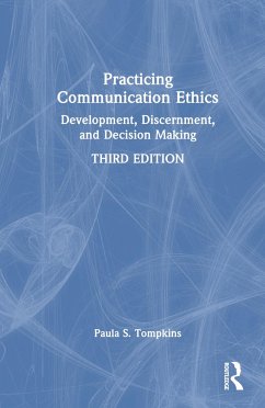 Practicing Communication Ethics - Tompkins, Paula S. (St. Cloud State University, USA)