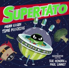 Supertato: Mean Green Time Machine - Hendra, Sue;Linnet, Paul