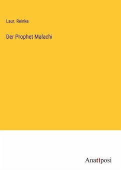 Der Prophet Malachi - Reinke, Laur.