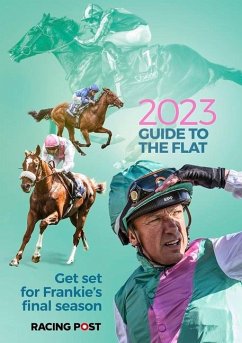 Racing Post Guide to the Flat 2023 - Dew, David