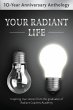 Your Radiant Life - Bild 1