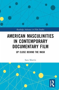 American Masculinities in Contemporary Documentary Film - Martín, Sara