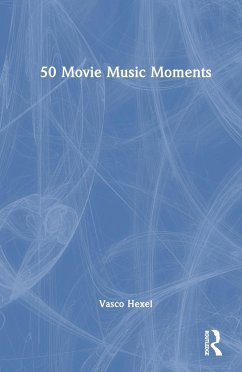 50 Movie Music Moments - Hexel, Vasco