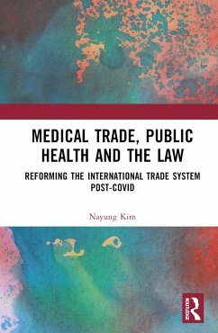 Medical Trade, Public Health, and the Law - Kim, Nayung (School of Law, Kangwon National University, South Korea