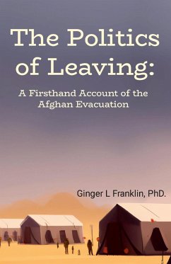 The Politics of Leaving - Franklin, Ginger L