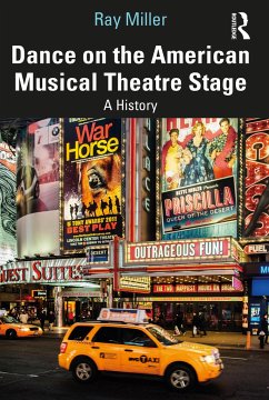 Dance on the American Musical Theatre Stage - Miller, Ray