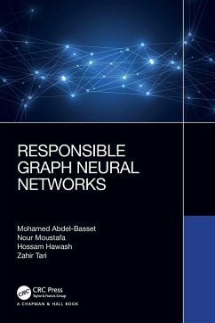 Responsible Graph Neural Networks - Abdel-Basset, Mohamed; Moustafa, Nour; Hawash, Hossam