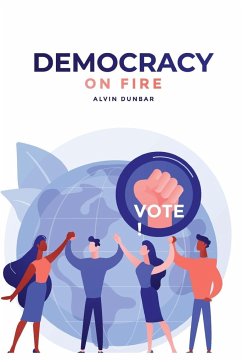 Democracy on Fire - Dunbar, Alvin