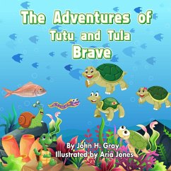 The Adventures of Tutu and Tula Brave - Gray, H.