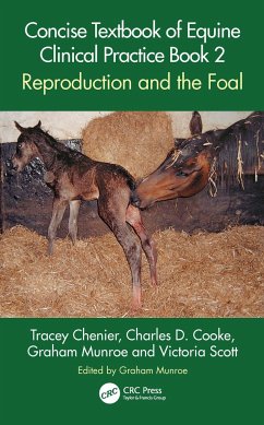 Concise Textbook of Equine Clinical Practice Book 2 - Chenier, Tracey (Ontario Vet. College); Cooke, Charles D. (Equine Reproductive Services); Munroe, Graham (Cambridge Veterinary School)